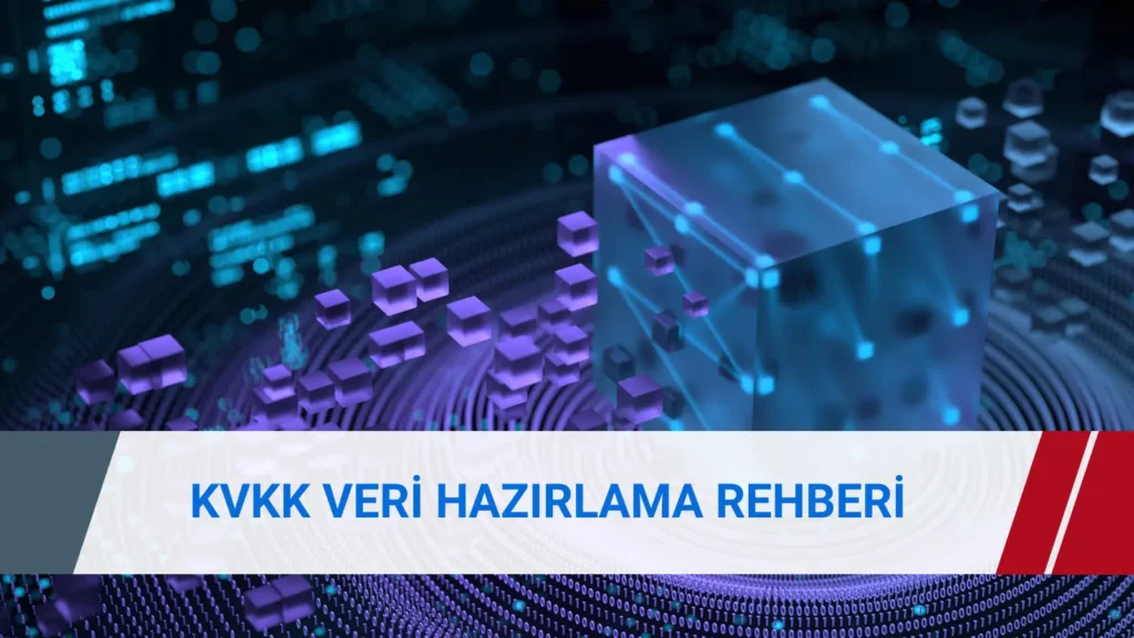 KVKK Veri Envanteri hazırlama sürecinde veri haritalama ve kişisel veri işleme faaliyetlerinin analizi