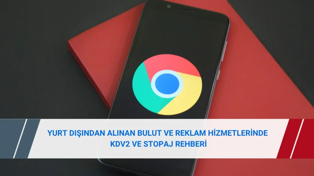 Yurt dışı bulut ve sosyal medya reklam hizmetlerinde KDV2 ve stopaj uygulaması