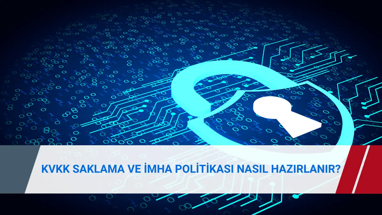 KVKK saklama ve imha politikası, veri envanteri, periyodik imha ve imha tutanağı süreçlerini gösteren kurumsal rehber görseli.