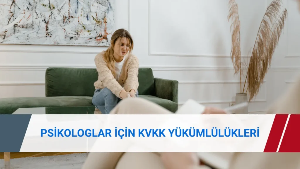 Psikolojik danışmanlık sürecinde danışan verileri, seans notları, online görüşme ve KVKK uyumunu anlatan kurumsal görsel.