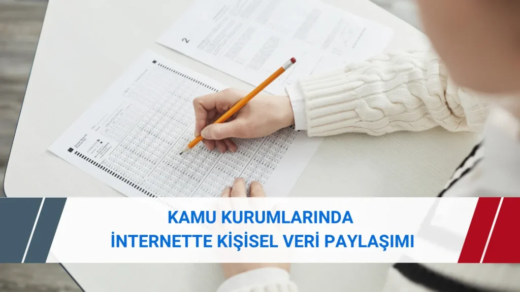 Kamu kurumlarının internette kişisel veri paylaşımı hakkında 2026/1301 sayılı İlke Kararı