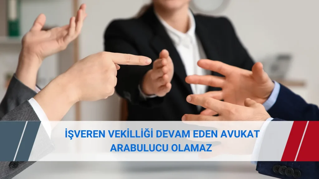 İşveren Vekili Arabulucu Olamaz | Yargıtay Kararı