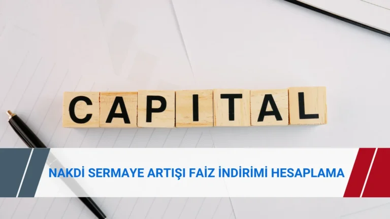 Nakdi sermaye artışı faiz indirimi hesaplama formülü ve kurumlar vergisi uygulaması