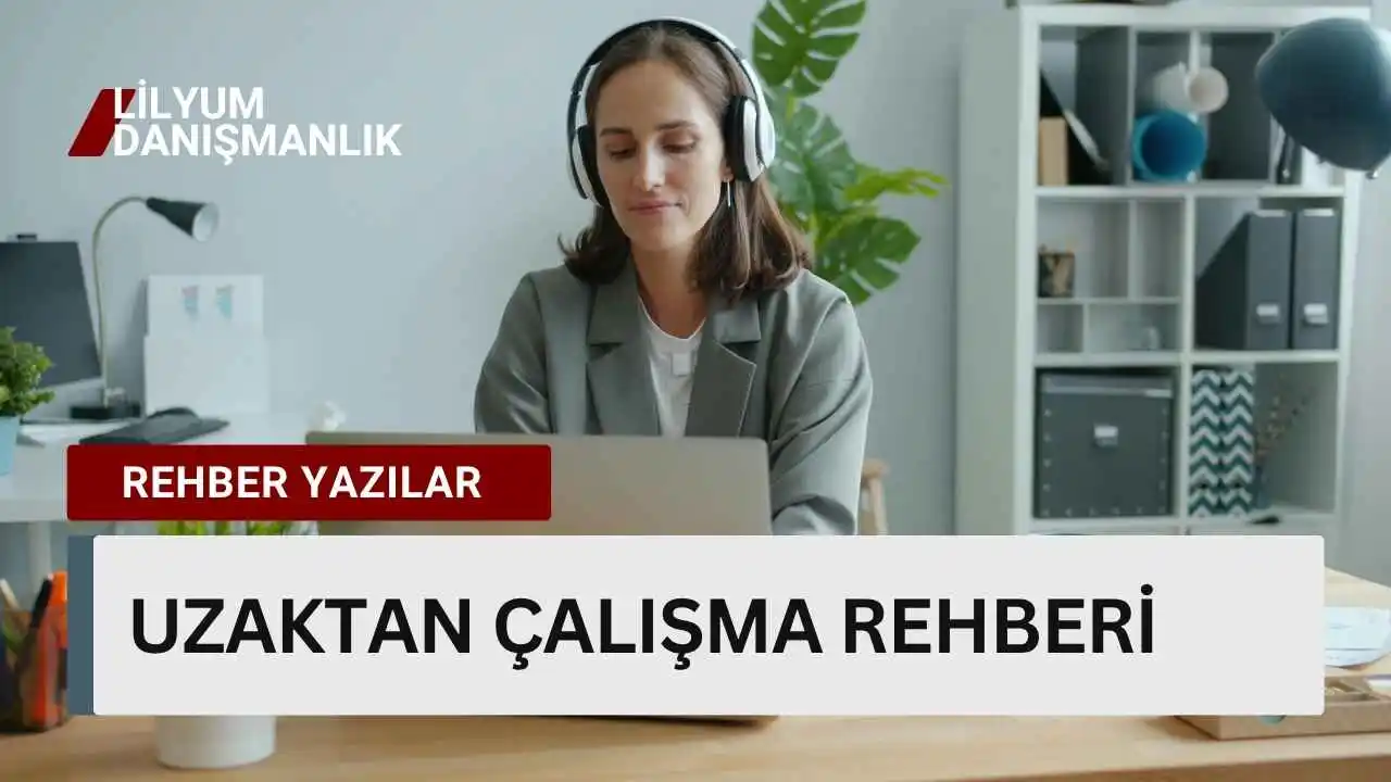 Uzaktan çalışma sözleşmesi, karma çalışma günleri ve SGK bildirimi rehberi