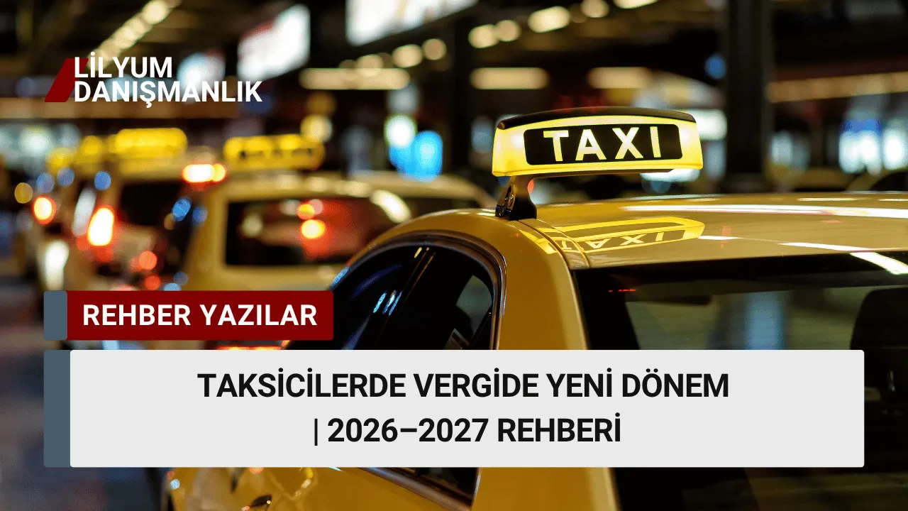 Taksicilerde Vergide Yeni Dönem | 2026–2027 Rehberi